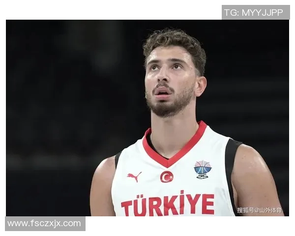 土耳其篮球与足球领域的明星球员及其成就解析 土耳其篮球与足球领域的明星球员及其成就解析